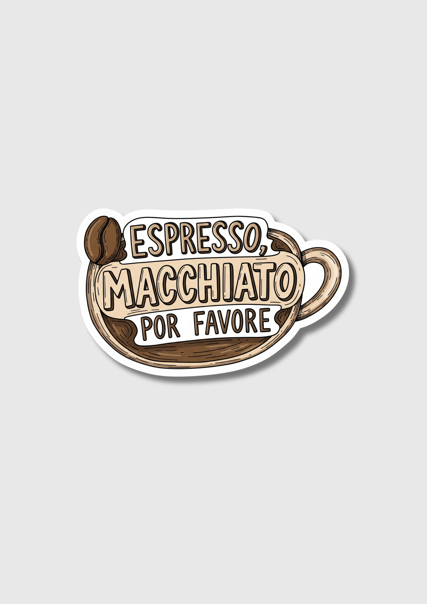 Espresso, Macchiato Por Favore' fridge magnet!
