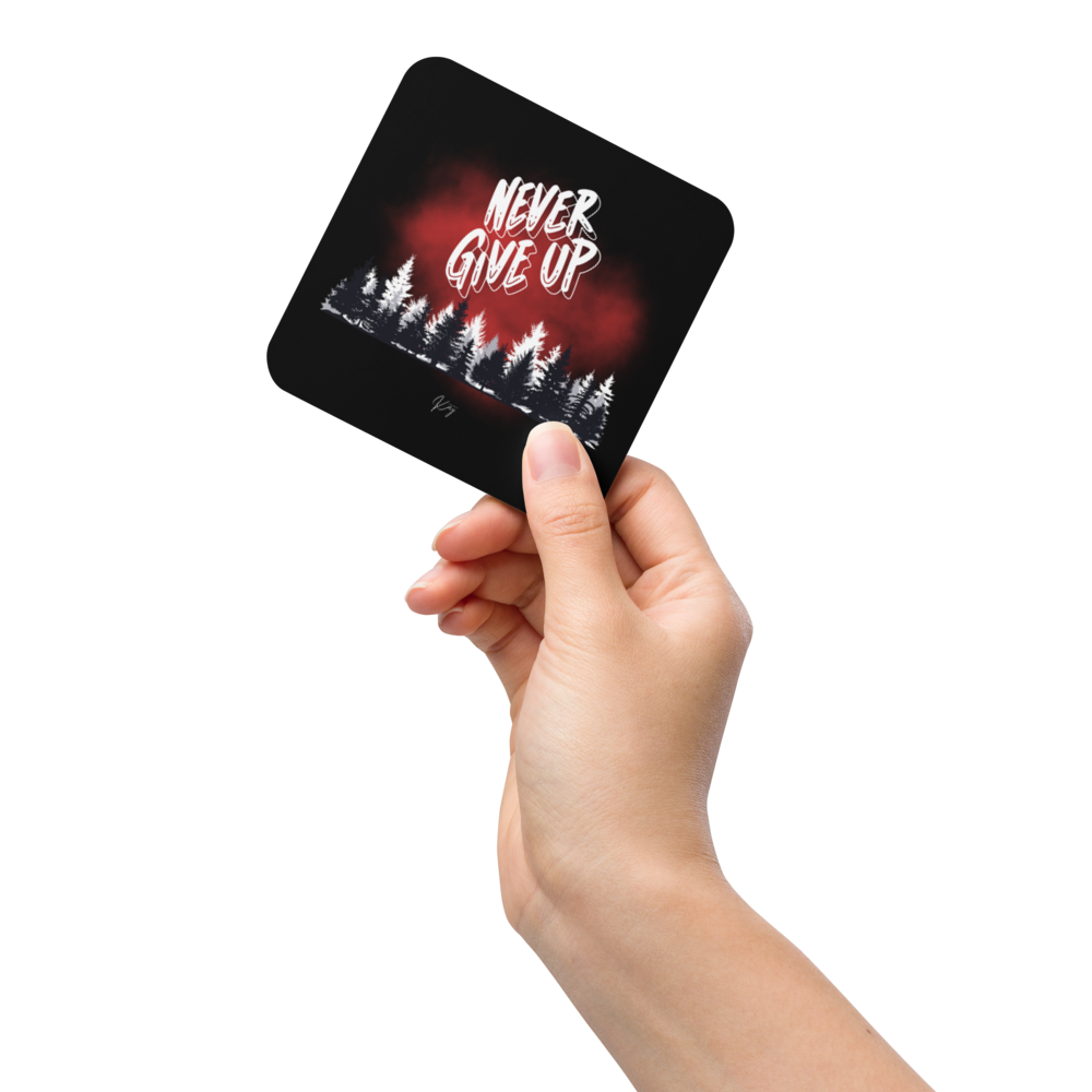 Never Give Up - Cork-back coaster