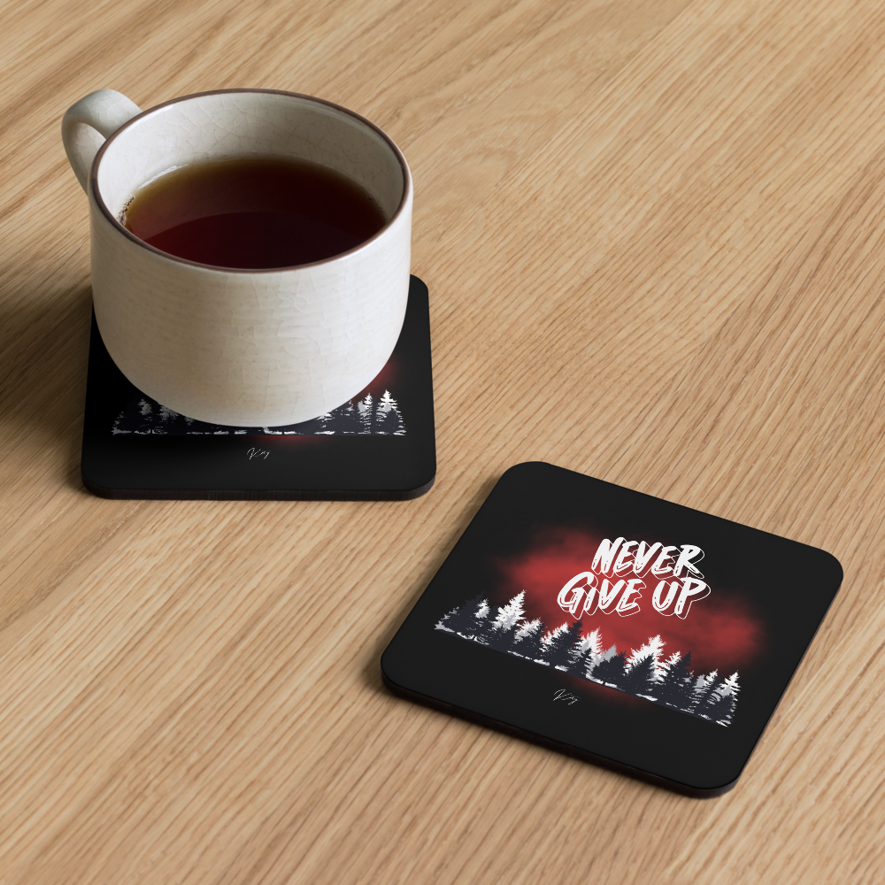 Never Give Up - Cork-back coaster