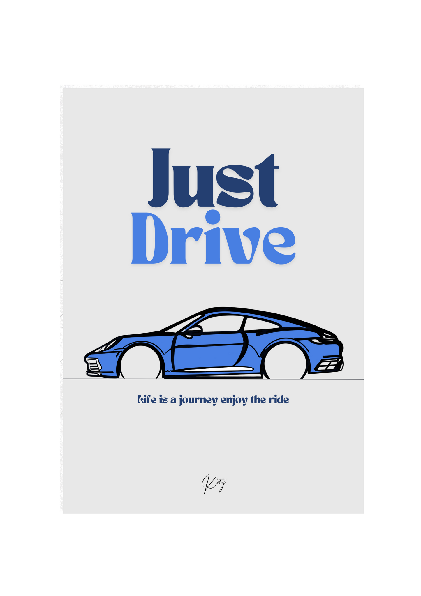 Poster „Just Drive“ J1